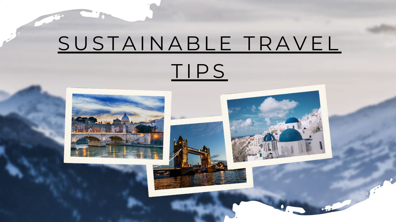 Sustainable Travel Tips